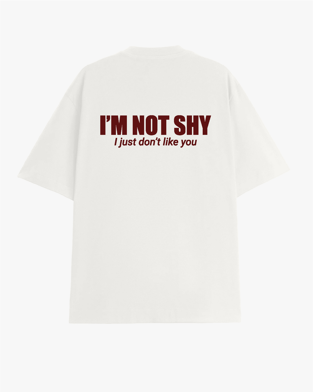 I'M NOT SHY