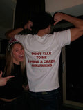 I have a crazy girlfriend.