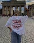 be your own DADDY, make your own SUGAR