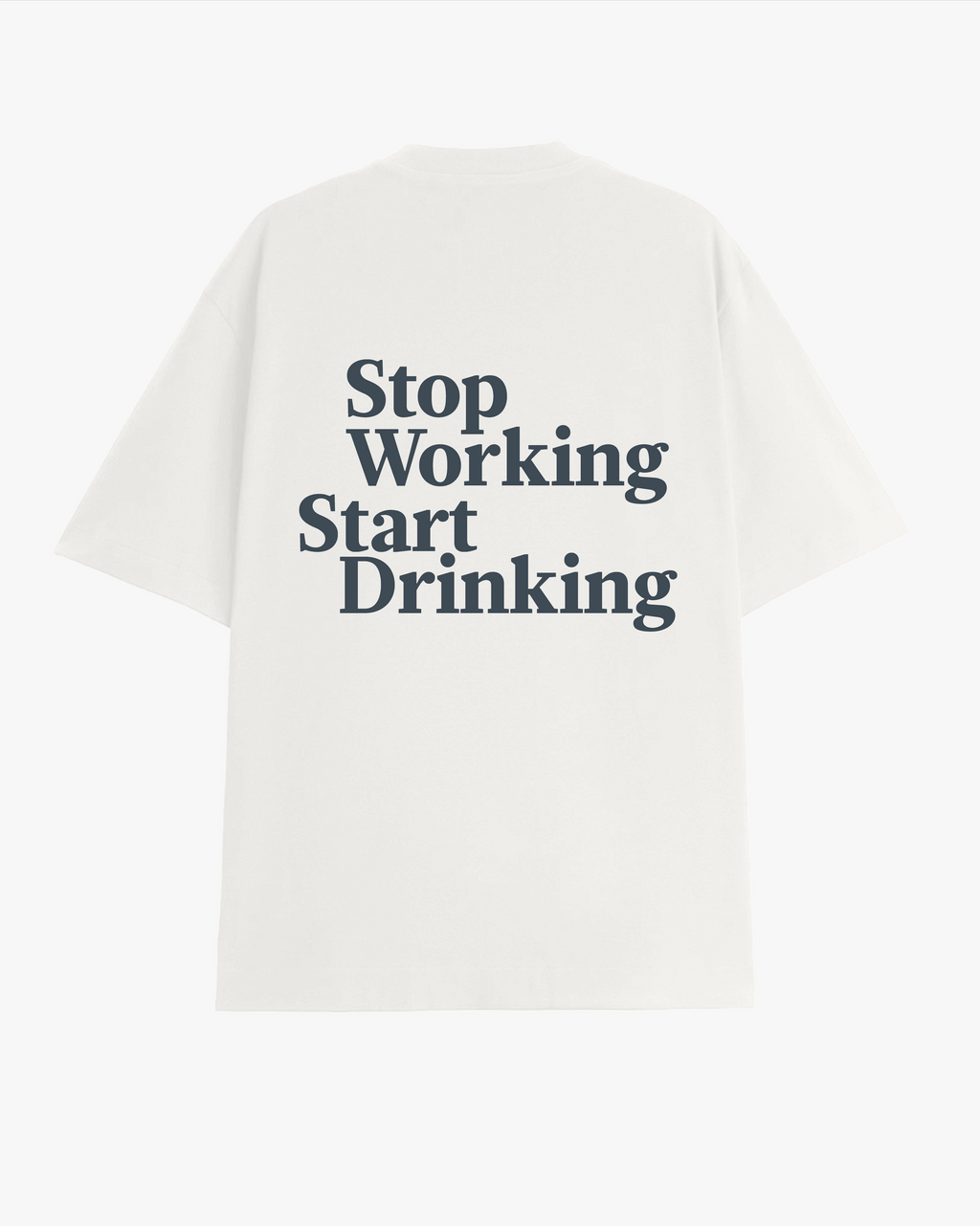Stop Working, Start Drinking